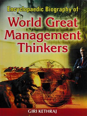 cover image of Encyclopaedic Biography of World Great Management Thinkers